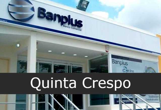 Banplus en Quinta Crespo