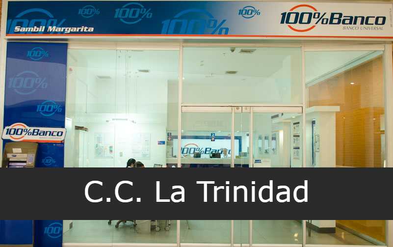 100% Banco en C.C. La Trinidad