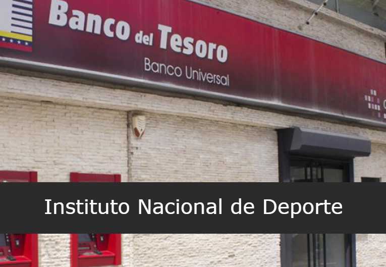 Banco del Tesoro en Instituto Nacional de Deporte