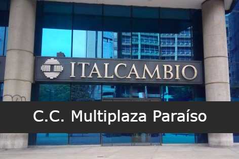 Italcambio en C.C. Multiplaza Paraíso